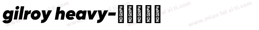 gilroy heavy字体转换